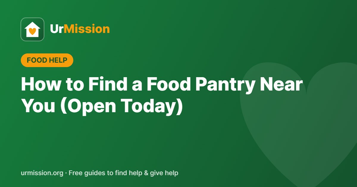 How to Find a Food Pantry Near You (Open Today)