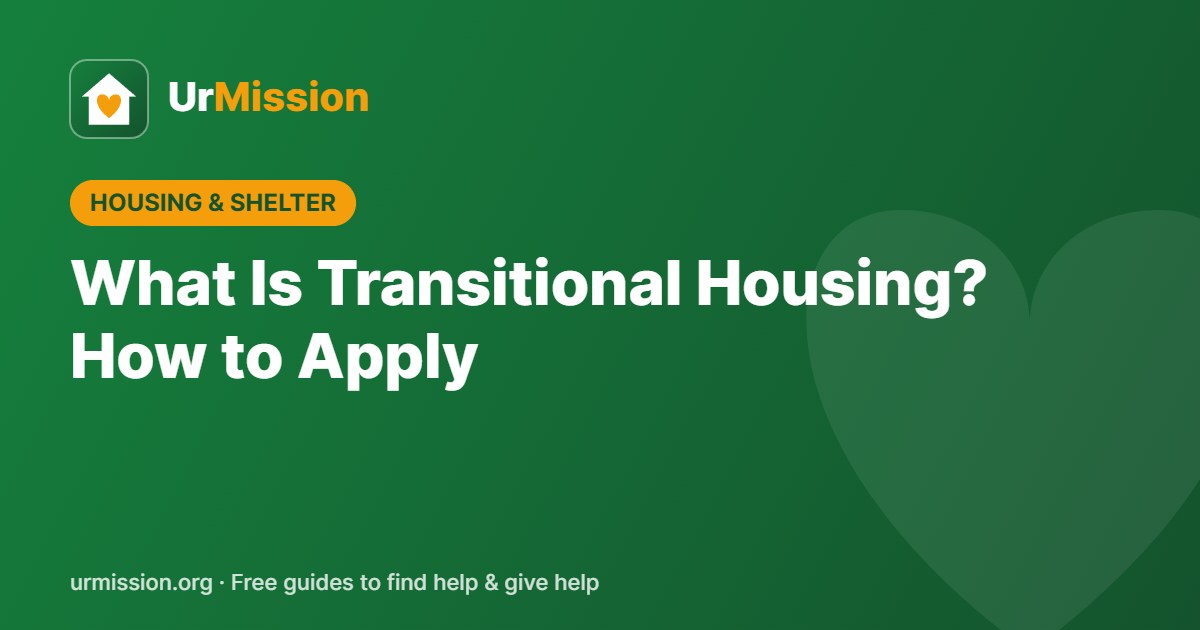 What Is Transitional Housing? How to Apply
